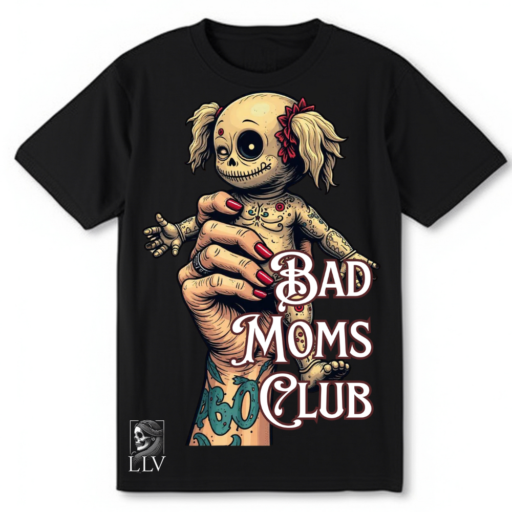 Lola "Bad Moms Club" T-Shirt designed by LottaLaVida