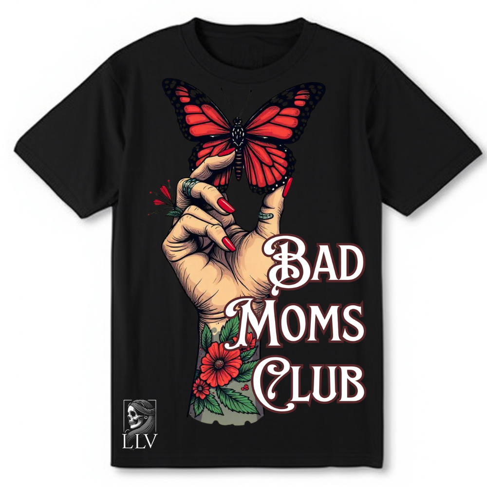 Leila "Bad Moms Club" T-Shirt designed by LottaLaVida