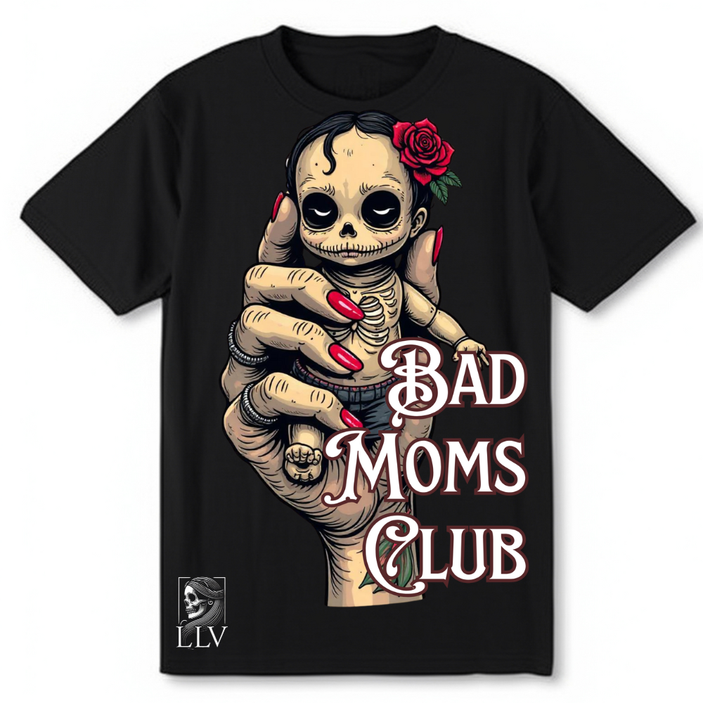 Lorita "Bad Moms Club" T-Shirt designed by LottaLaVida