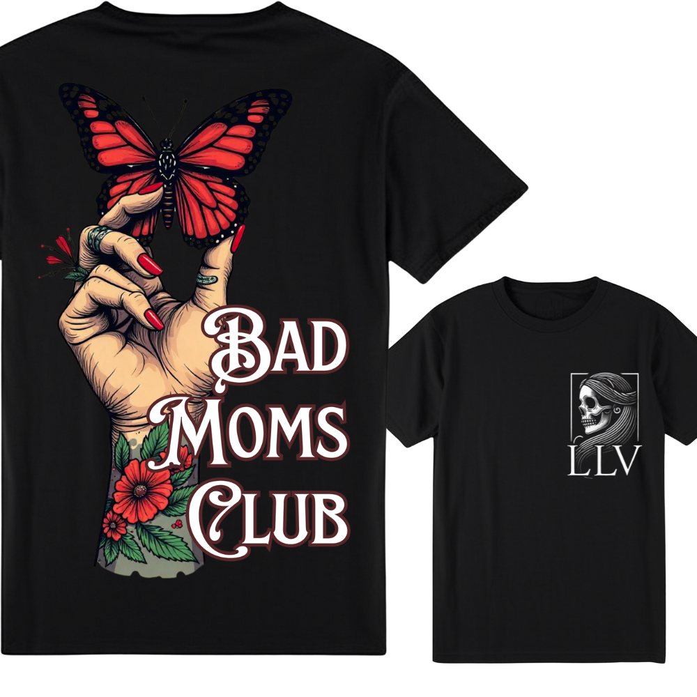 Leila "Bad Moms Club" T-Shirt designed by LottaLaVida