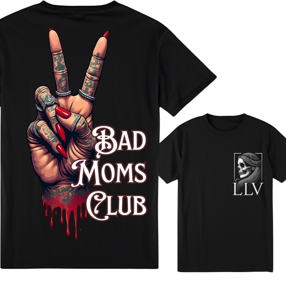 Leace "Bad Moms Club" T-Shirt designed by LottaLaVida