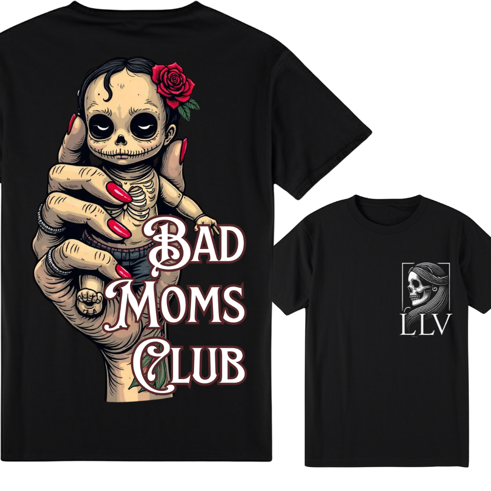 Lorita "Bad Moms Club" T-Shirt designed by LottaLaVida